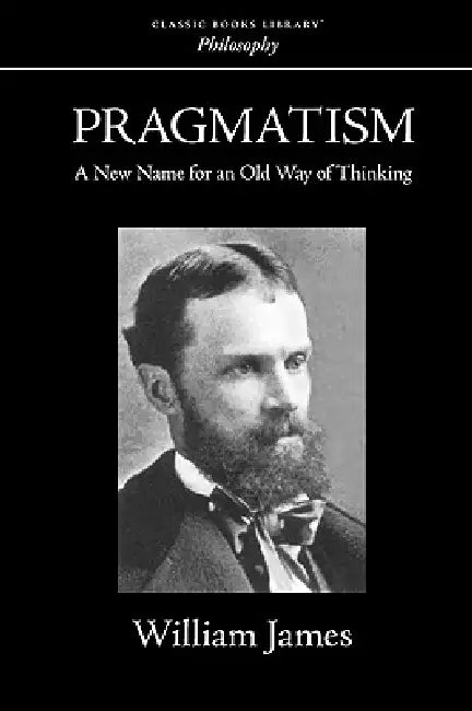 Pragmatism by William James