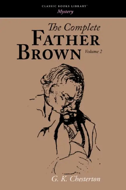 The Complete Father Brown volume 2 by G. K. Chesterton