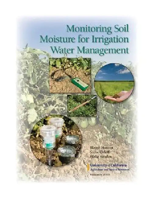 Monitoring Soil Moisture for Irrigation Water Management by Blaine Hanson