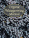 Organic Winegrowing Manual by Glenn McGourty