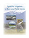 Sprinkle Irrigation of Row and Field Crops by Blaine Hansen