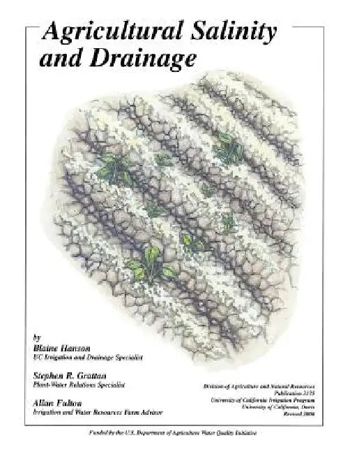 Agricultural Salinity and Drainage by Blaine Hanson