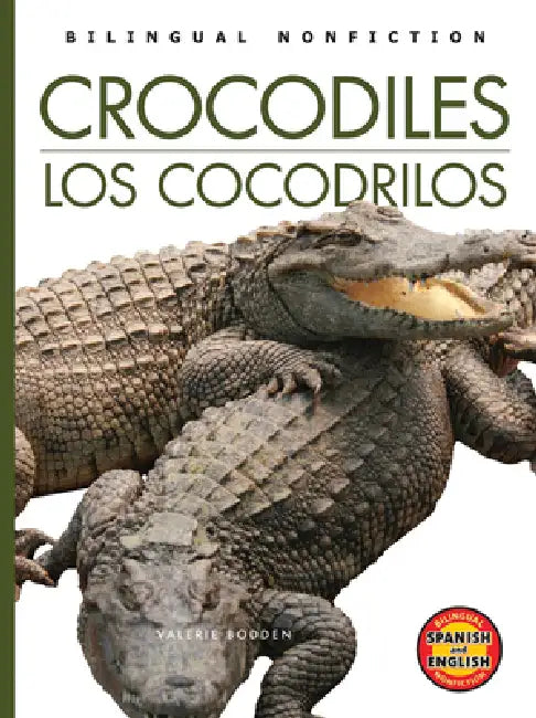 Crocodiles / Los Cocodrilos by Valerie Bodden