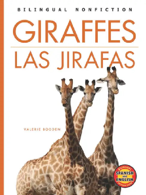 Giraffes / Las Jirafas by Valerie Bodden