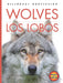 Wolves / Los Lobos by Kate Riggs