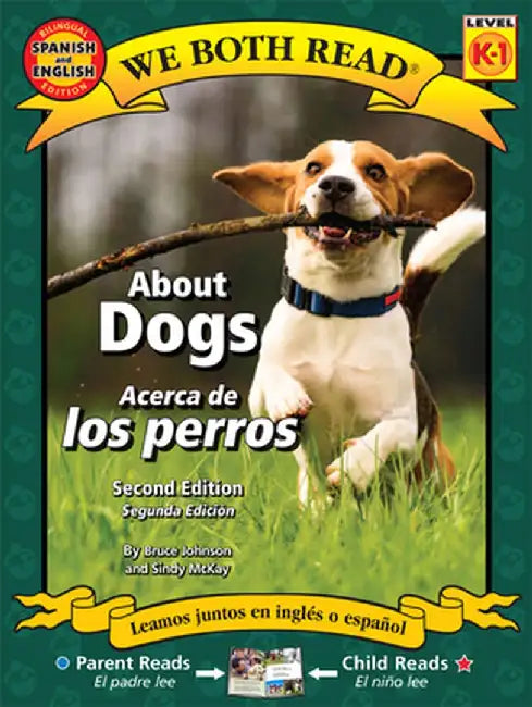 About Dogs/Acerca de Los Perros by Bruce Johnson