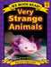 Very Strange Animals by Sindy McKay