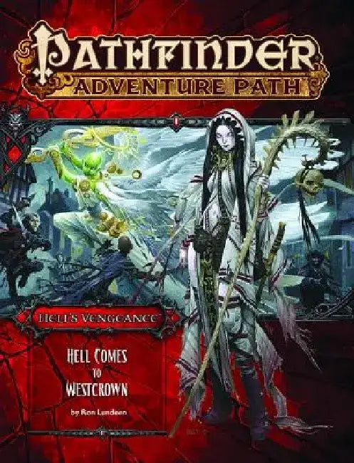 Pathfinder Adventure Path: Hell's Vengeance Part 6 - Hell Comes to Westcrown by Ron Lundeen