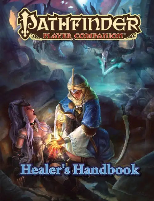Pathfinder Player Companion: Healer's Handbook by Paizo Staff