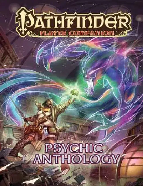 Pathfinder Player Companion: Psychic Anthology by Paizo Publishing