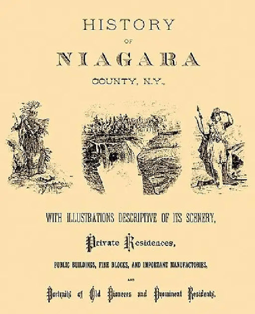 History of Niagara County, N.Y., 1878 by Sanford &. Company