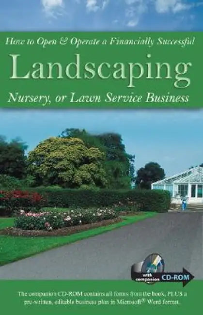 How to Open & Operate a Financially Successful Landscaping, Nursery, or Lawn Service Business [With CDROM] by Lynn Wasnak