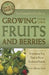 The Complete Guide to Growing Your Own Fruits and Berries: Everything You Need to Know Explained Simply by Karen Szklany Gault