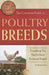 The Complete Guide to Poultry Breeds: Everything You Need to Know Explained Simply by Melissa Nelson