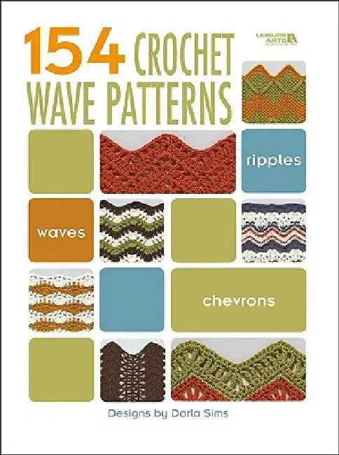 154 Crochet Wave Patterns (Leisure Arts #4312) by Darla Sims