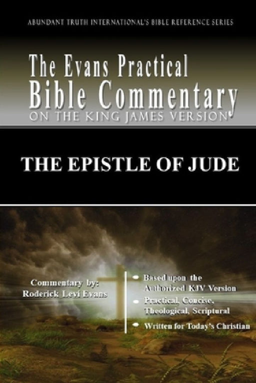 The Epistle of Jude: The Evans Practical Bible Commentary by Roderick L. Evans
