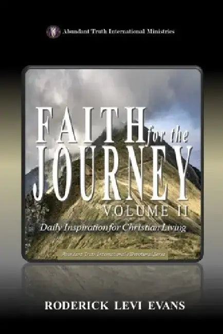 Faith for the Journey (Volume II): Daily Inspiration for Christian Living by Roderick L. Evans