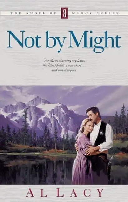 Not by Might by Al Lacy