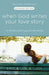 When God Writes Your Love Story: The Ultimate Guide to Guy/Girl Relationships by Eric Ludy