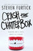 Crash the Chatterbox: Hearing God's Voice Above All Others by Steven Furtick