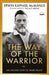 The Way of the Warrior: An Ancient Path to Inner Peace by Erwin Raphael McManus