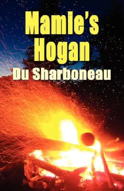 Mamie's Hogan by Du Sharboneau