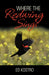 Where the Redwing Sings by Ed Kostro