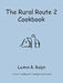 The Rural Route 2 Cookbook: Tried and True Recipes from Wisconsin Farm Country by Leann R. Ralph