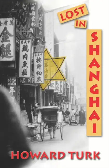 Lost in Shanghai by Howard Turk