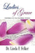 Ladies of Grace: Promises for the Proverbs Woman by Linda F. Felker