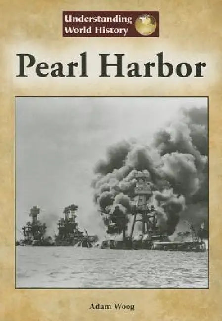 Pearl Harbor by Adam Woog, Bruno Leone