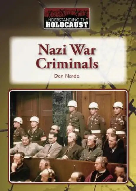 Nazi War Criminals by Don Nardo