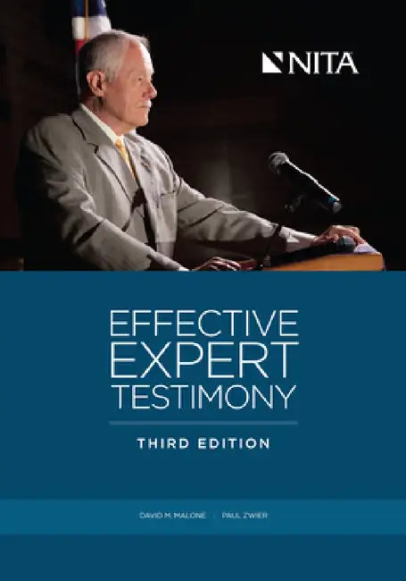 Effective Expert Testimony by David M. Malone, Paul J. Zwier