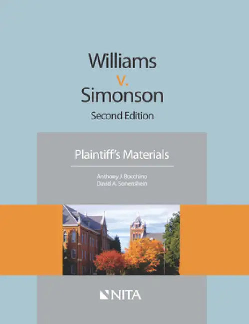 Williams v. Simonson: Plaintiff's Materials by Anthony J. Bocchino, David A. Sonenshein