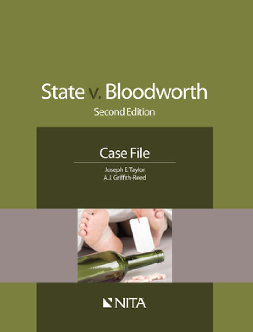 State v. Bloodworth: Case File by Joseph E. Taylor, A. J. Griffith-Reed