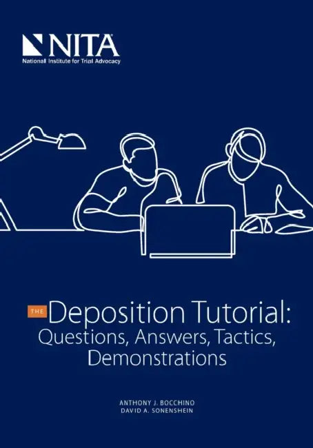 Deposition Tutorial by Anthony J. Bocchino, David A. Sonenshein