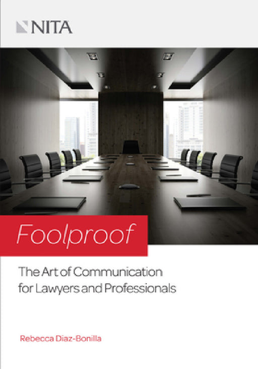 Foolproof: The Art of Communication for Lawyers and Professionals by Rebecca Diaz-Bonilla