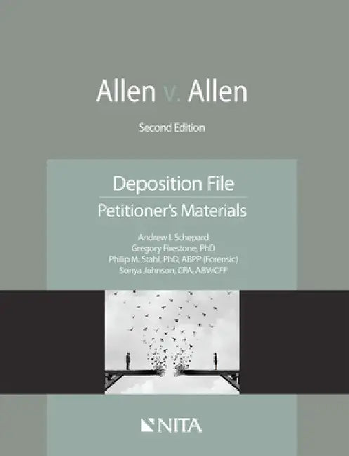 Allen v. Allen: Deposition File, Petitioner's Materials by Andrew I. Schepard