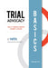 Trial Advocacy Basics by Molly Townes O'Brien