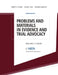 Problems and Materials in Evidence and Trial Advocacy: Volume I / Cases by Robert P. Burns