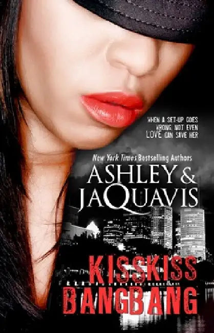 Kiss Kiss, Bang Bang by Ashley & Jaquavis