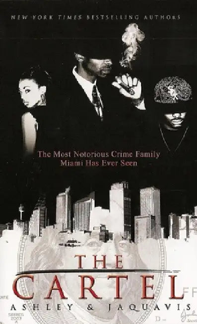 The Cartel by Ashley & Jaquavis