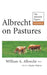 Albrecht on Pastures by Charles Walters, William Albrecht