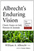 Albrecht's Enduring Vision by William A. Albrecht