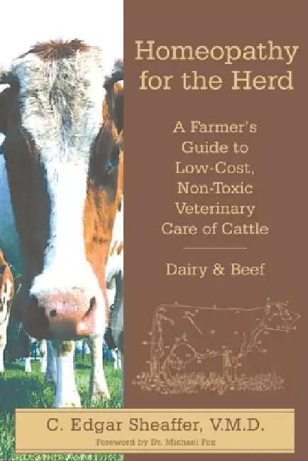 Homeopathy For The Herd by C. Edgar Sheaffer