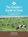 The Grazier's Guide to Trees: How to Integrate Silvopasture for Resilience and Profit by Will Harris, Austin Unruh