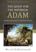 The Quest for the Historical Adam: Genesis, Hermeneutics, and Human Origins by William Vandoodewaard