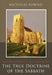 The True Doctrine of the Sabbath: Or, Sabbathum Veteris Et Novi Testamenti by Nicholas Bownd