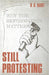 Still Protesting: Why the Reformation Matters by Hart, D. G.