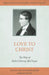 Love to Christ: Robert Murray m'Cheyne and the Pursuit of Holiness by Jordon Stone
